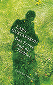 Lars-Gustafsson_Das-Feuer-und-die-Toechter Lars-Gustafsson_Das-Feuer-und-die-Toechter