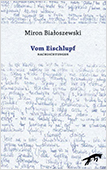 Miron-Bia%E2%94%BC%C3%A9oszewski_Vom-Eischlupf Miron-Bia%E2%94%BC%C3%A9oszewski_Vom-Eischlupf